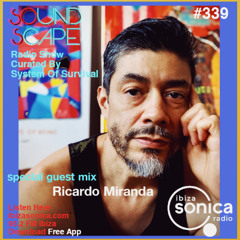 SOundScape #339 Guest:  Ricardo Miranda