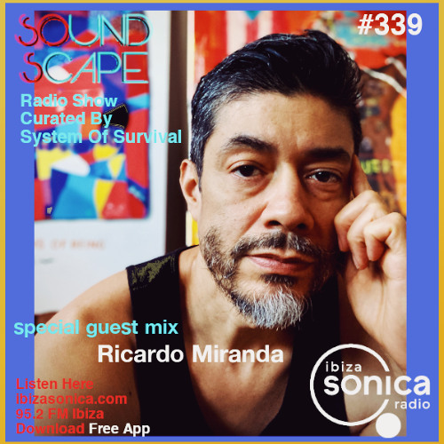 SOundScape #339 Guest:  Ricardo Miranda