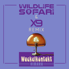 Oimara - Wackelkontakt (Wildlife Safari & X9 Remix)