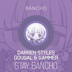 STAY BANCHO