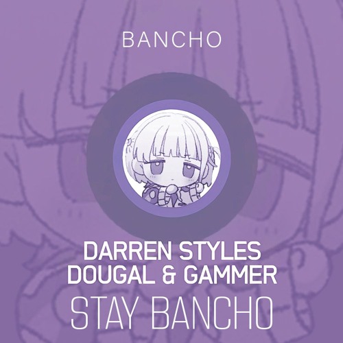 STAY BANCHO