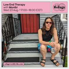 Low End Therapy #2 (Refuge Worldwide Berlin)