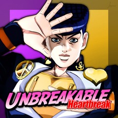UNBREAKABLE: Heartbreak