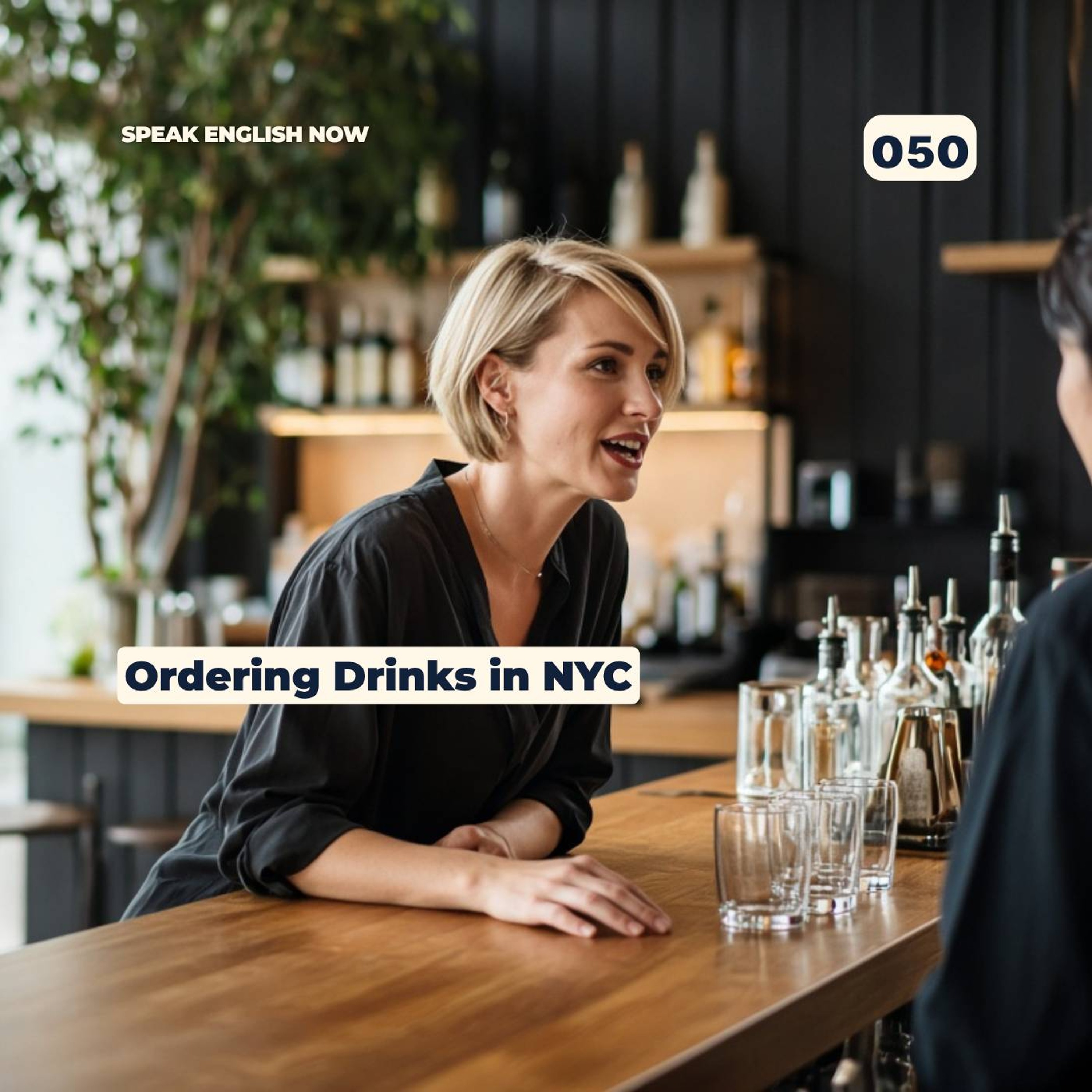 #050 How to order a drink in English | Going out at night in NYC episode artwork