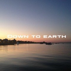 DOWN TO EARTH MIX BY SINAN MERCENK 432Hz