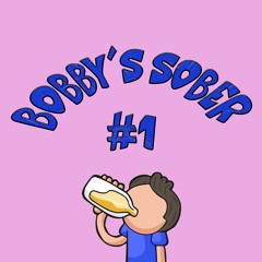 Bobby's Sober Mix 1