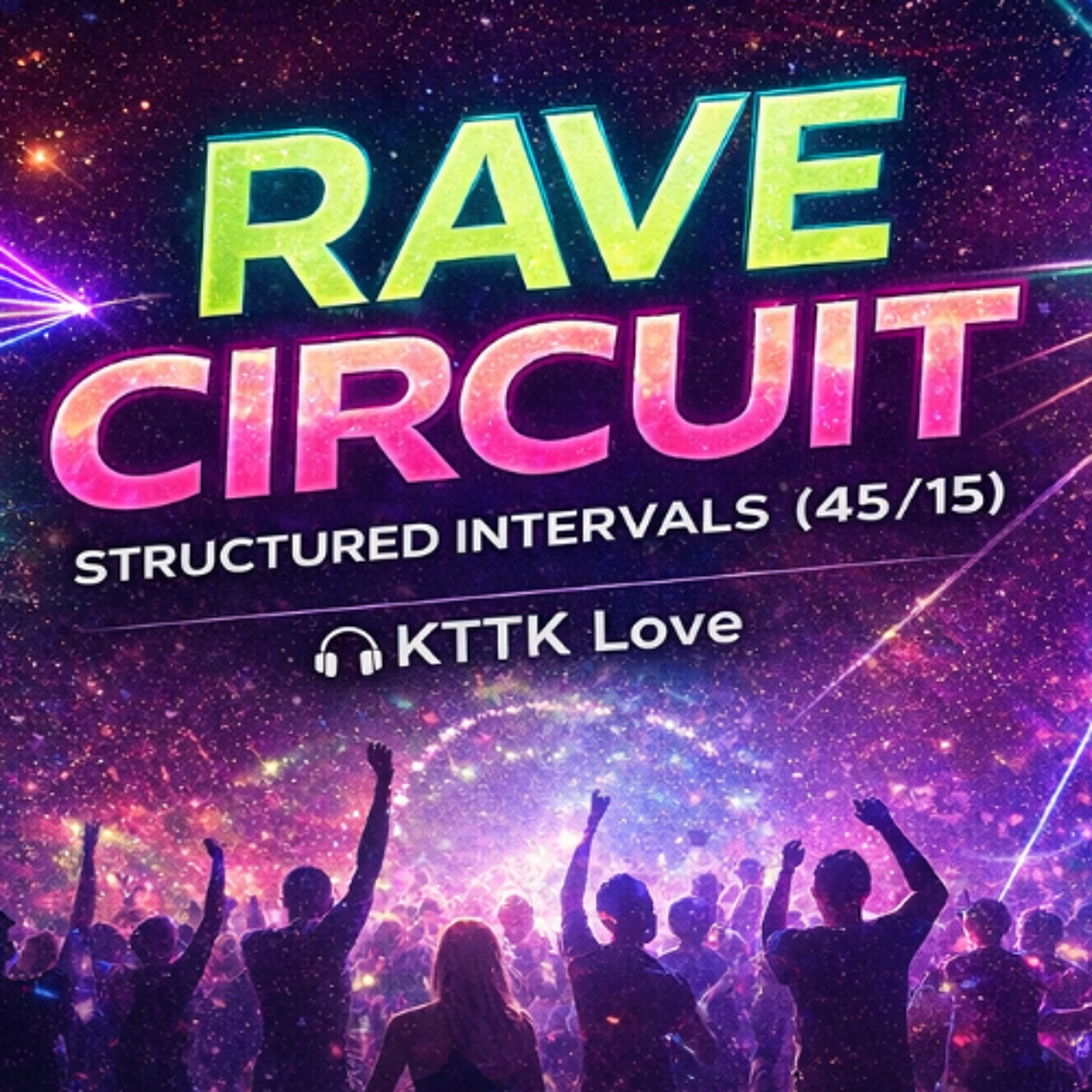 Rave Circuit · Structured Intervals (45/15) episode artwork