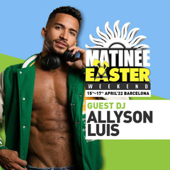 Matinée Easter 2022  -  Allysson Luis