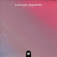 Ayzic & saltysøul - Cascade Dreaming