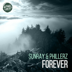 Sunray, Phillerz - Forever (Happy Hardcore Extended Mix)