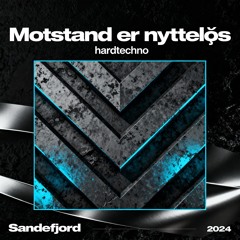 Motstand er nytteløs