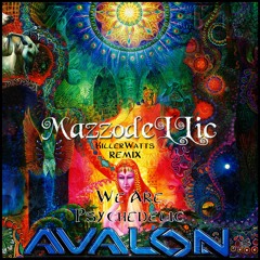KillerWattz - We Are Psychedelic (MazzodeLLic Remix)