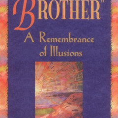 ACCESS EPUB 📚 I Come As a Brother: A Remembrance of Illusions by  Bartholomew,Mary-M