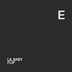 Lil Baby - This Week (ELLIOT FLIP)