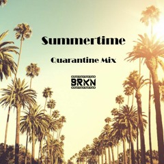Summertime Quarantine Mix