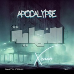 Cigarettes After Sex - Apocalypse (Xenon Remix)