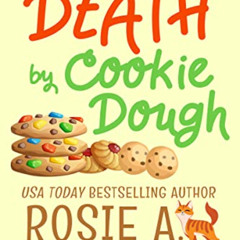 [DOWNLOAD] EPUB 📒 Death by Cookie Dough (A Bee's Bakery Cozy Mystery Book 2) by  Ros