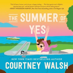 THE SUMMER OF YES by Courtney Walsh | Chapter 1