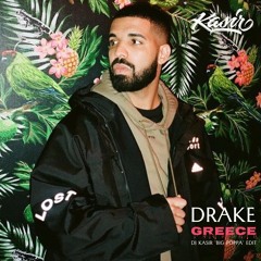 Drake - Greece (DJ Kasir 'Big Poppa' Edit) - DOWNLOAD FULL SONG