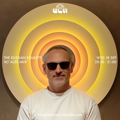 The Russian Roulette with Alex iM!X - 18th September 2024