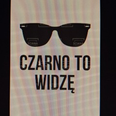 Widzę
