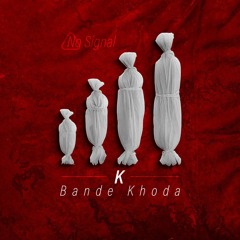K - Bandekhoda.mp3