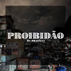Proibidão da Brasília
