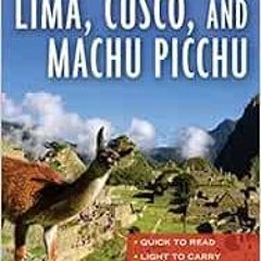 Read ❤️ PDF Frommer's EasyGuide to Lima, Cusco and Machu Picchu by Nicholas Gill