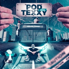 PodTexxy#04