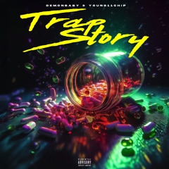 Demonbaby X Young11Chips - Trap Story (Official Audio)