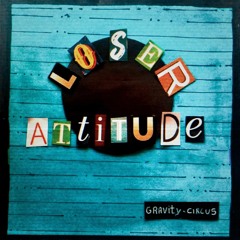 Loser Attitude