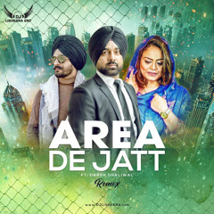 AREA DE JATT - DARSH DHALIWAL -FT- GURLEZ AKHTAR - DJ LISHKARA