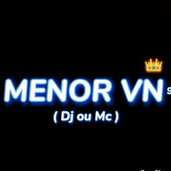 MENOR VN9 - MEDLEZIN PRA VINTÉM ( 3 EM 1 )  #EscolheDjouMc