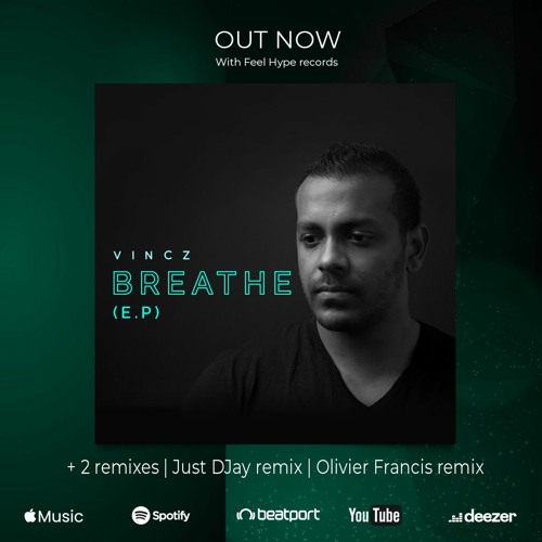 Vincz - Breathe (Original mix) NOW OUT!