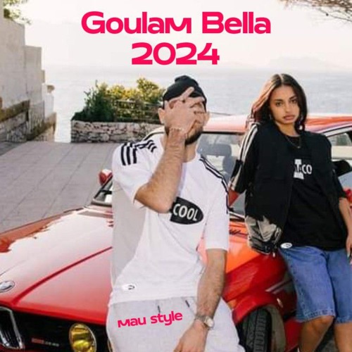 Goulam Bella (mau style) 2024
