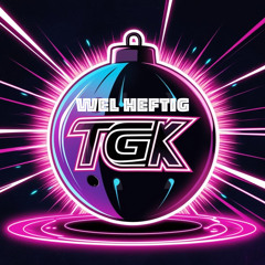 TGK - Wel heftig (FREE DOWNLOAD)