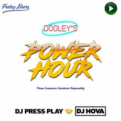 Dooley's Power Hour feat. DJ Hova