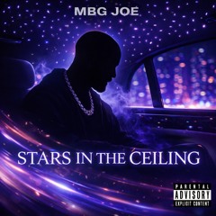 MBG JOE - Stars In The Ceiling (prod. by youngmuffa x andrzxz)