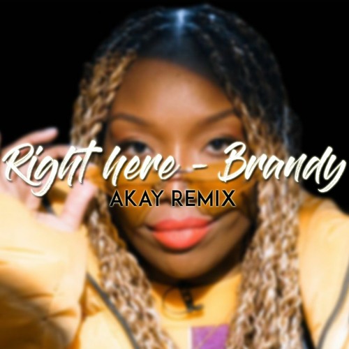 Stream Right here Brandy x Akay (Zouk Remix) by AKAY Listen online