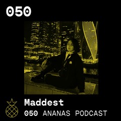 ANANAS Podcast | 050 | Maddest