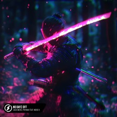 Zack Merci X PRIYANX - No Dayz Off (ft. Nieko X)