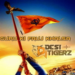 Guru Ki Fauj Khalsa - Dj Desi Tigerz 2022 i am a sikh