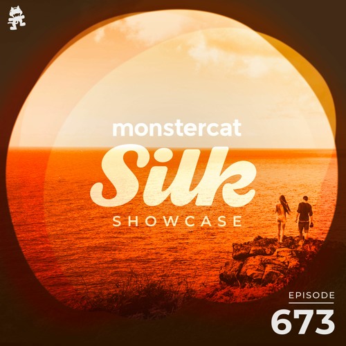 Monstercat Silk Showcase 673 (Hosted by Sundriver)