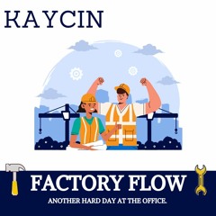 Factory Flow [FREE DL]