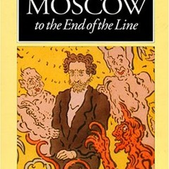 ( kYdY ) Moscow to the End of the Line by  Venedikt Erofeev &  H. William Tjalsma ( wBE )