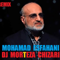محمد اصفهانی ریمیکس آهنگ مرو ای دوست کاری از دی جی مرتضی چیذری