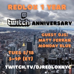 Matt Ferran Guest Set for DJ Redlox Twitch Anniversary (5.18.21)