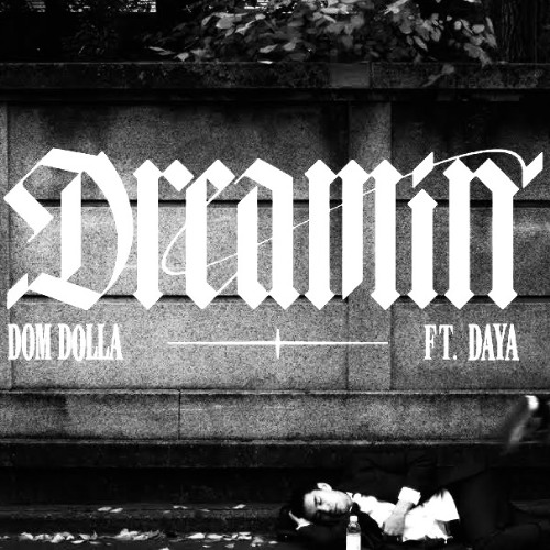 dom dolla ft. daya - dreamin (N3BULA(US) remix)