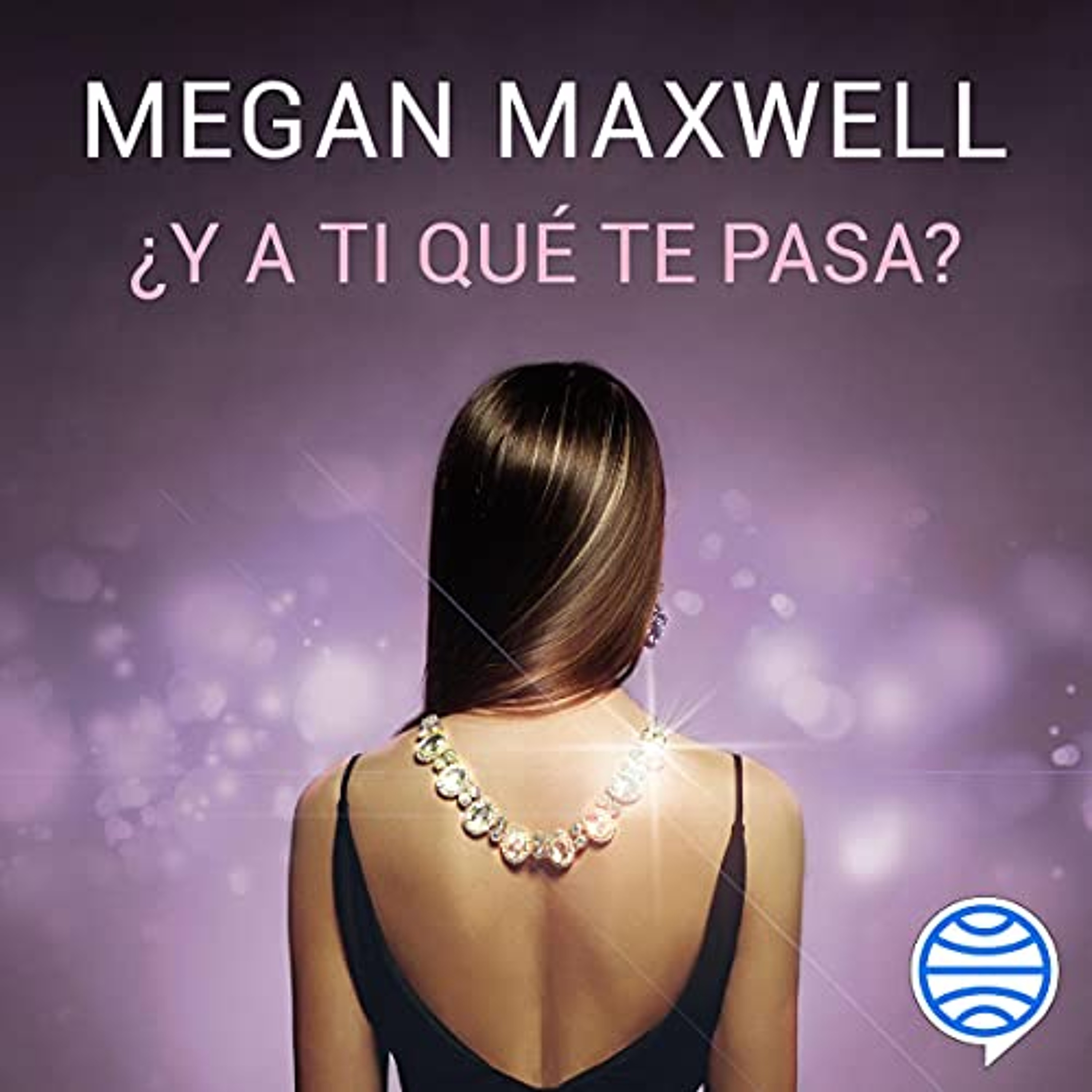 ¿Y a ti qué te pasa? (Audiolibro) | Prueba Gratis