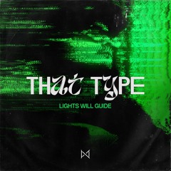 FREE DL | That Type - Lights Will Guide [No Mercy]